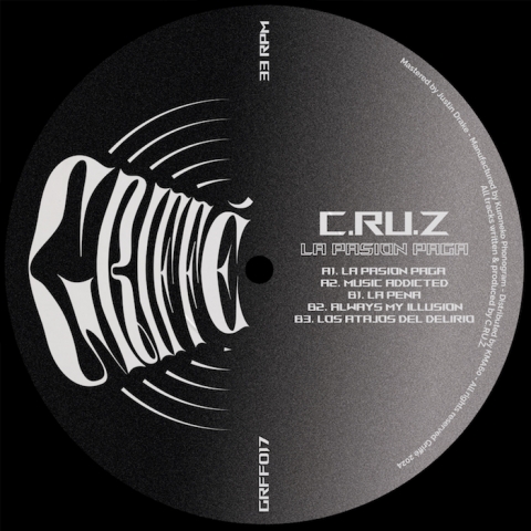 ( GRFF 017 ) C.RU.Z - La Pasiòn Paga ( 12" ) Griffé